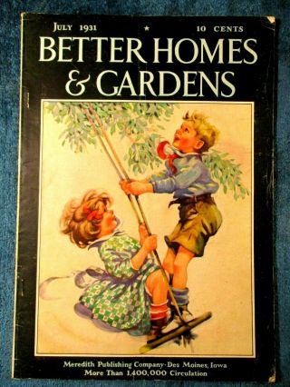 Vintage Better Homes & Gardens Jul,  1931,  Eleanor Campbell Cover Art,  Ads