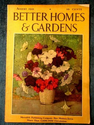 Vintage Better Homes & Gardens Aug,  1931,  Nat Little Cover Art,  Ads