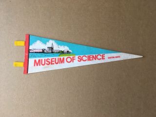 Vintage " Museum Of Science " Boston,  Mass.  Felt Pennant,  15.  75 " Length