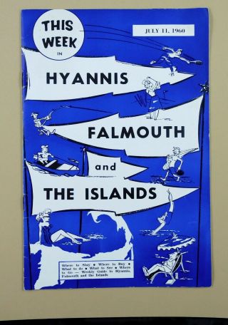 This Week In Hyannis,  Falmouth - Cape Cod,  Mass - July 11,  1960