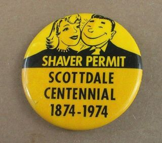 Vintage Scottdale (pa) Centennial Shaver Permit Pinback Button 1974