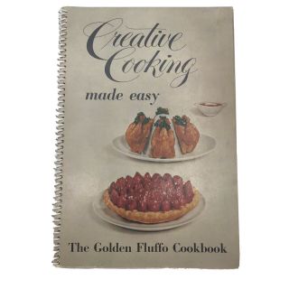 Creative Cooking Made Easy The Golden Fluffo Cookbook Spiral Vintage 50s 1956