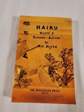 Vtg Haiku Vol.  3 Summer Autumn R.  H.  Blyth Hokuseido Press Tokyo 1982