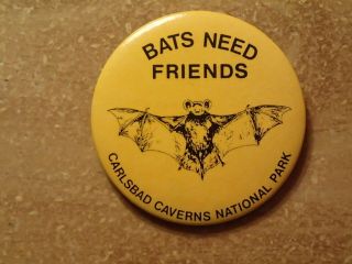 Vintage Button - Bats Need Friends - Carlsbad Caverns National Park - Cond.
