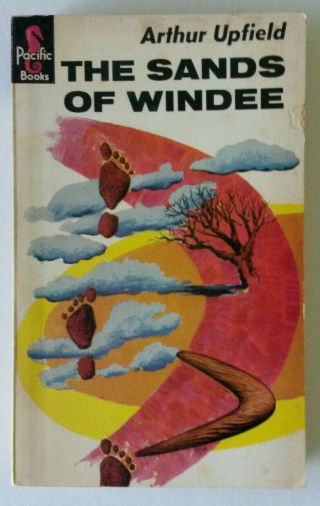 Vintage Bonaparte Mystery " The Sands Of Windee " Arthur Upfield Pacific Pb 1964