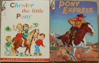 2 Vintage Rand Mcnally Elf Books Chester The Little Pony,  Pony Express
