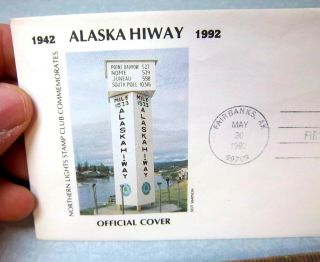 Alaska Alcan Highway First Day Cover,  1942 - 1992 End Of Road Milepost Fairbanks