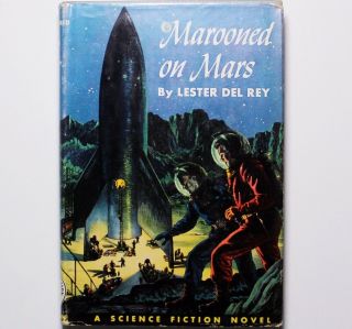 1952 Vtg Science Fiction Novel Lester Del Rey Marooned On Mars 1st Ed.  Hardcover