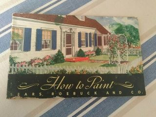 1939 How To Paint Sears Roebuck And Co Booklet Vintage Home Repair Book Retro