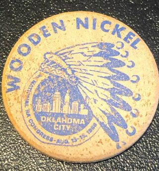 Vintage Oklahoma City Ok Wooden Nickel Token Royal Ambassador Congress 1968