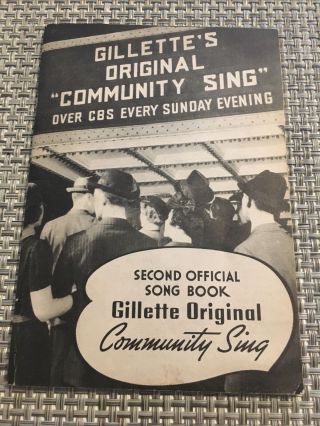 Vintage 1937 Gillette’s Community Sing Along Song Book Cbs Sunday Night