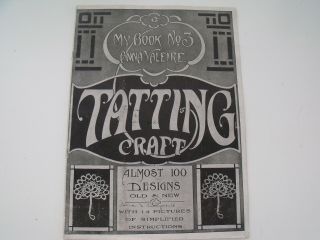 Vtg My Book No.  3 Anna Valerie Tatting Craft (circa 1915)