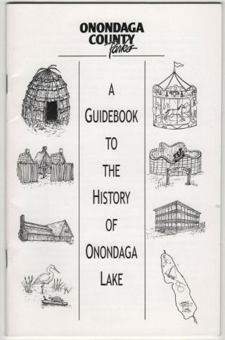Guidebook To The History Of Onondaga Lake 1998 Ny Iroquois Hotels Amusement Park