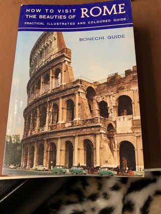 Vintage Late 1950s Early 1960s Bonechi How To Visit The Beauties Of Rome Book