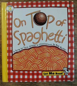 On Top Of Spaghetti: A Song (let Me Read,  Level 3),  Tom Glazer,  Hc Vintage Book