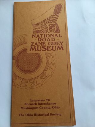 National Road Zane Grey Museum Brochure Ohio Historical Soc.  - Norwich,  Ohio