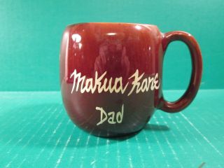 Makua Kane " Dad " Brown Coffee Mug - Made In Hawaii