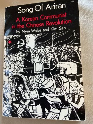 Vintage 1941 Song Of Ariran A Korean Communist In The Chinese Revolution Nym Wal