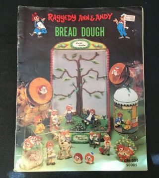 Vintage Raggedy Ann & Andy Arthur Bread Dough Craft Activity Book Ornaments Etc