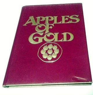 Vintage 1962 Apples Of Gold Hardcover By Jo Petty And C.  R.  Gibson