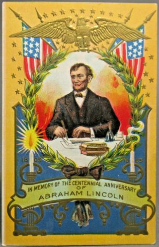 Vintage In Memory Of Abraham Lincoln Centennial Embossed Post Card.  Unposted.
