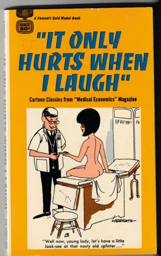 Vintage " It Only Hurts When I Laugh " ; Adult Humor Cartoon Paperback; 1968.  Ex.