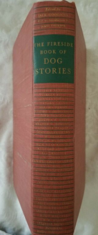 The Fireside Book of Dog Stories Vintage Hardback 1943 Jack Goodman James Thurbe 3