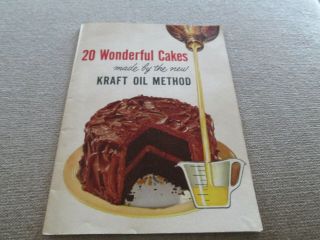 20 Wonderful Cakes By Kraft Oil Method - Vintage 1955 Advertising Cookbook