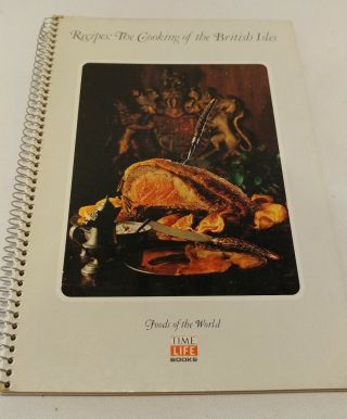 Vintage Time Life Foods Of The World Cookbooks: The Cooking Of The British Isles