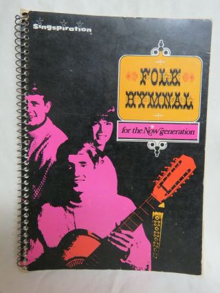 Singspiration Folk Hymnal For The Now Generation Vintage 12th Printing 1972
