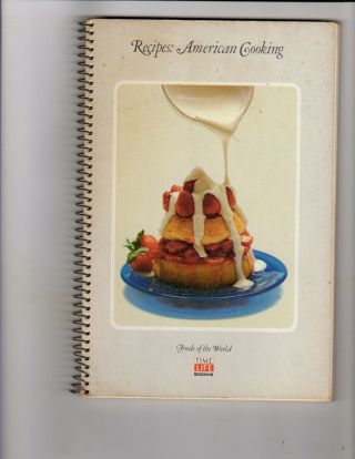 Vintage Time Life Foods Of The World Cookbooks: American Cooking