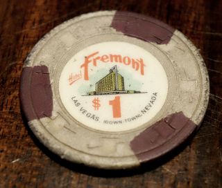 Early Vintage Hotel Fremont Casino $1 Chip Downtown Las Vegas Nv
