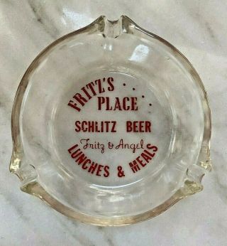 Vtg Souvenir Glass Ashtray - SCHLITZ BEER - Fritz ' s Place,  Fritz & Angel,  Retro 3