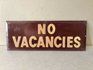 Vintage No Vacancies Tin Sign 9 1/4” X 3 5/8”