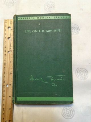Vintage Life On The Mississippi By Mark Twain Harper Brothers Publishers 1935 Hc