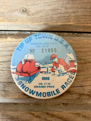 Vintage 1968 Tip Up Town Usa Metal Snowmobile Fishing Button Houghton Lake,  Mi.