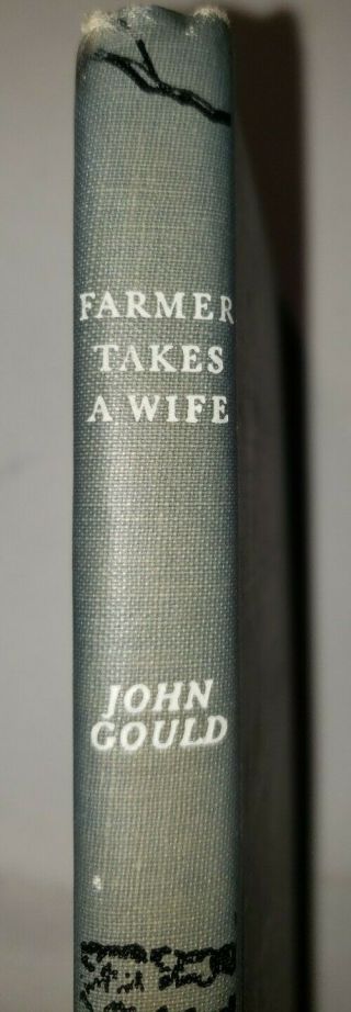 Farmer Takes A Wife.  Vintage 1945 Hardcover By John Gould.  William Morrow & Co.
