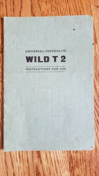 Vintage Wild Heerbrugg Universal - Theodolite Wild T 2 Instructions For Nt2.