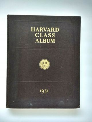 Vtg 1931 Harvard University Class Album Yearbook,  Photos Ben Ticknor,  Ebby Gerry