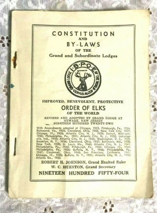 Vintage 1954 " Order Of Elks Of The World " Ibpoe Constitution And By - Laws Booklet