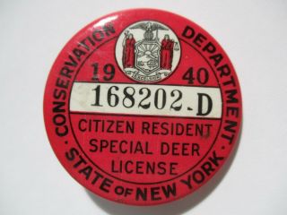 Vintage 1940 N.  Y State Resident Hunting Special Deer License 168202d Pin Button