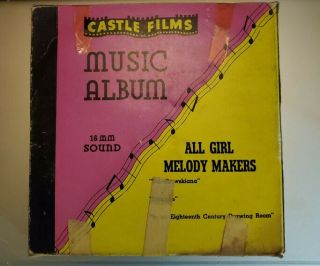 Castle Films Music Album 16mm Sound Film " All Girl Melody Makers " Ma7