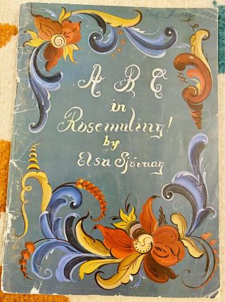 Vintage 1974 - Abc In Rosemaling By Elsa Sjovaag Norwegian Rose Painting,  Pb