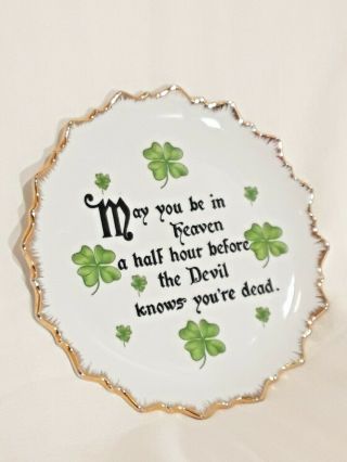 Vtg Mcm Irish Toast " May You Be In Heaven A Half Hour.  " Plate ▪made In Japan
