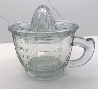 Vintage Glass Measuring Cup W/ Orange Juicer Top 2 Cup Capacity