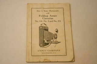 How To Make Photographs With Folding Ansco Cameras Ansco Company March 15,  1919