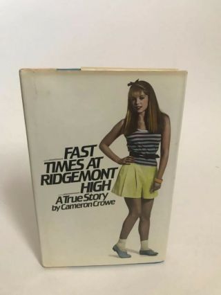 Fast Times At Ridgemont High 1st Edition Cameron Crowe