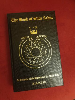 The Book Of Sitra Achra: A Grimoire Of The Dragons Of The Other Side - Ixaxaar