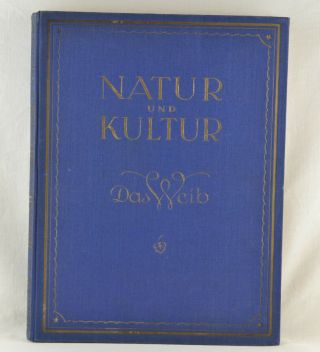 Natur Und Kultur - Das Weib - 120 Aufnahmen - Dr.  Peter Landow - 1925 Akt Nude
