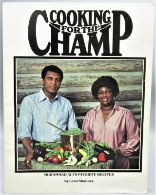 Cooking For The Champ By Lana Shabazz - 1979 [1st Ed] Muhammad Ali Signed Recipes
